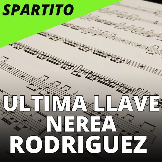 Ultima llade Nerea Rodriguez - Perdona si te olvido (drum sheet music)
